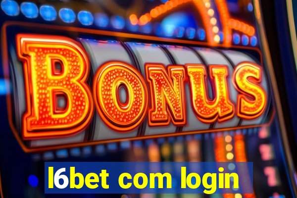 l6bet com login